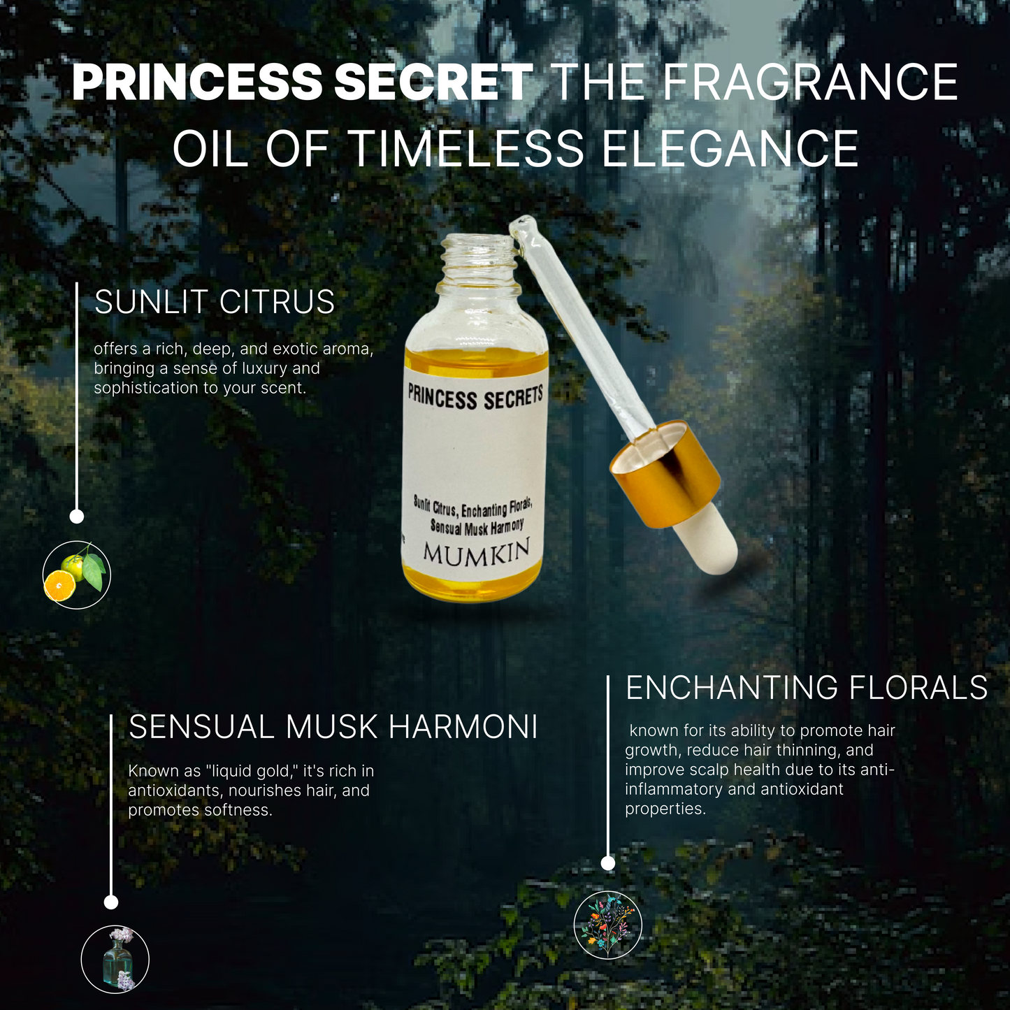 Princess Secrets fragrance oil bottle with a dropper, suspended against a dark forest background. The label highlights key scent notes, including sunlit citrus, sensual musk harmony, and enchanting florals. Additional visuals depict citrus fruits, a musk bottle, and a floral motif, emphasizing the luxurious and elegant aroma of the product.