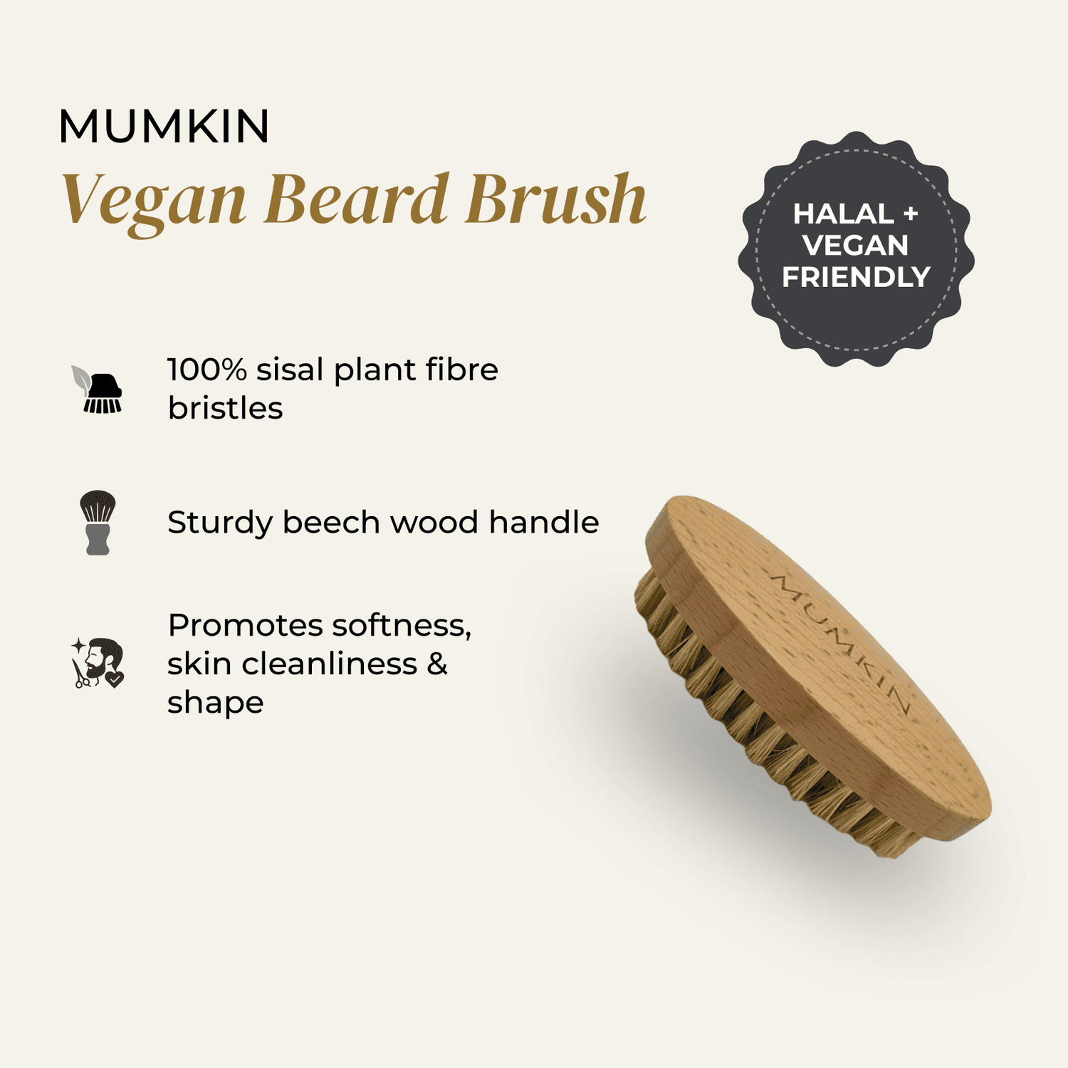 Mumkin Vegan Beard Brush  eco-friendly men’s grooming brush with 100% sisal plant fiber bristles and beech wood handle. Promotes soft, clean, and well-shaped beards. Halal and vegan-friendly beard care tool.