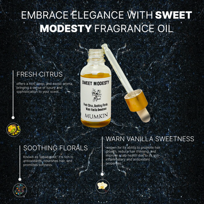 A promotional image for "Sweet Modesty" fragrance oil features a glass bottle with a golden dropper containing the oil. The background is a dark marble texture. The text highlights the fragrance's key notes: "Fresh Citrus" for a rich and exotic aroma, "Soothing Florals" known for nourishment and antioxidants, and "Warm Vanilla Sweetness" for its anti-inflammatory and hair growth benefits. Small circular images represent each scent category. The title at the top reads, "Embrace Elegance with Sweet Modesty Fr